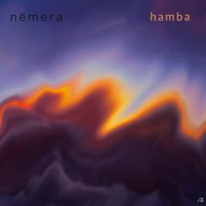ดาวน์โหลดและฟังเพลง Hamba พร้อมเนื้อเพลงจาก Nēmera