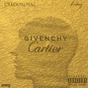 Album Givenchy & Cartier (Explicit) from Liky