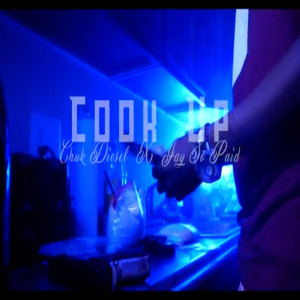 Listen to Cook Up (Explicit) song with lyrics from Chuk Diesel