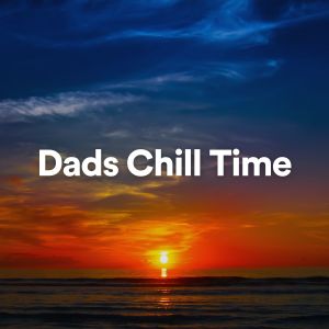 Dads Chill Time dari Ambient Music Therapy