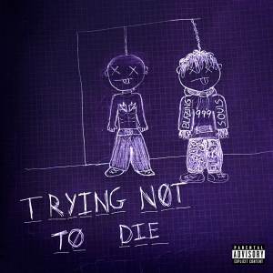 ดาวน์โหลดและฟังเพลง TRYING NØT TØ DIE (Explicit) พร้อมเนื้อเพลงจาก Strikez