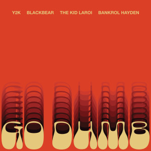 อัลบัม Go Dumb ศิลปิน The Kid LAROI