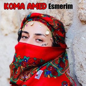 Dengarkan Esmerim lagu dari Koma Amed dengan lirik