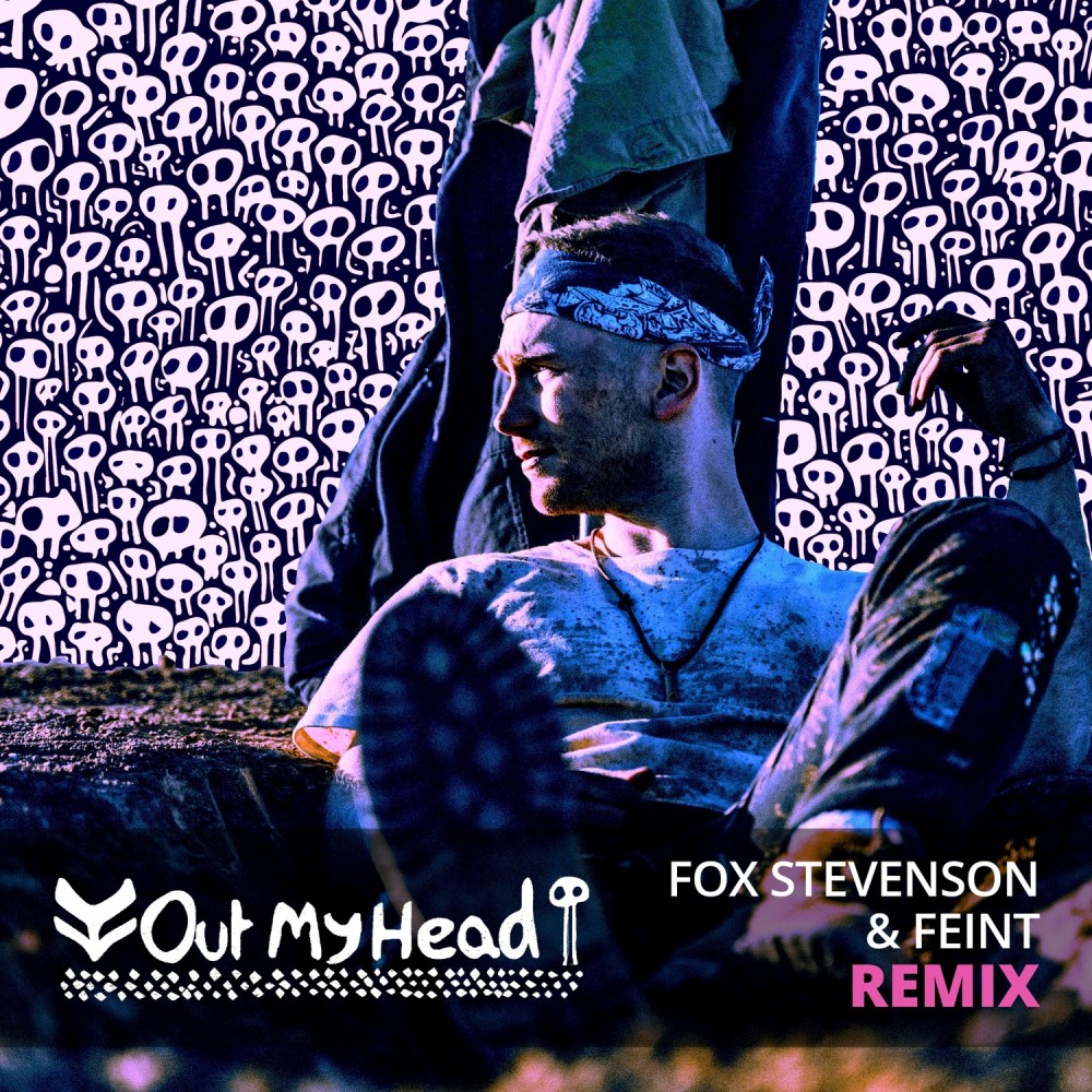 Out My Head (Fox Stevenson and Feint Remix|Explicit)