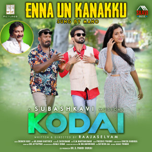 Album Enna Un Kanakku (From "Kodai") from Subash Kavi