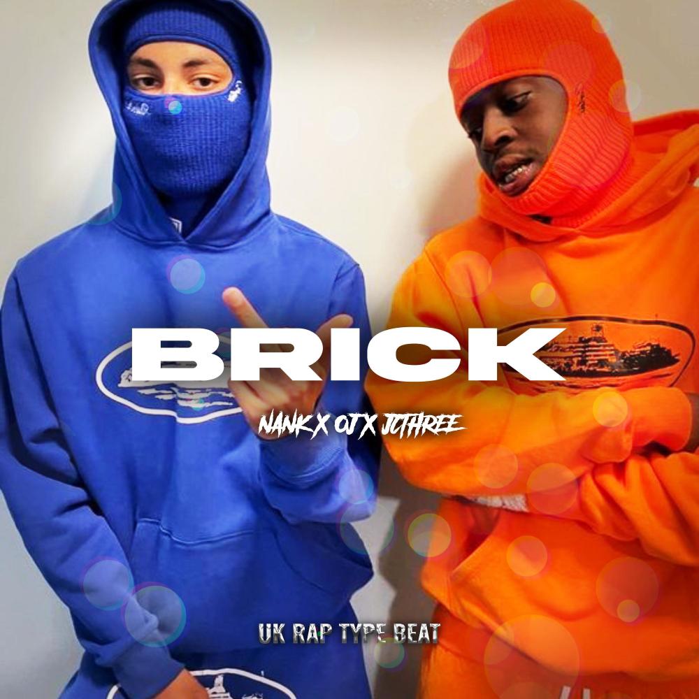 Brick (feat. Nank, ojwav & jc3) (Explicit)