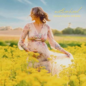 收听Hannah Schaefer的motherhood (meadowglow version)歌词歌曲