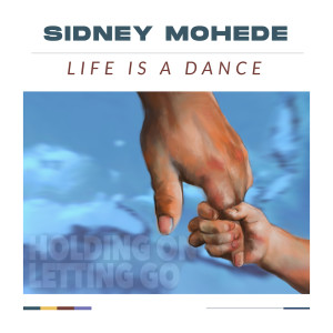 Life Is A Dance dari Sidney Mohede
