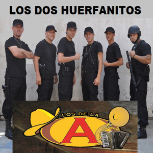 Album Los Dos Huerfanitos from Los De La A