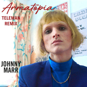 Johnny Marr的專輯Armatopia (Teleman Mix)