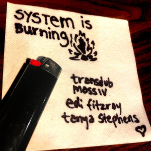 System is Burning dari Transdub Massiv