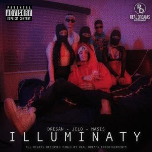 Dresan Music的專輯Illuminaty (feat. Masis) (Explicit)