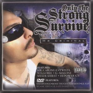 Album Only The Strong Survive from Mr Criminal