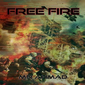 Dengarkan Free Fire (Metal Version) lagu dari Mr Ahmad dengan lirik