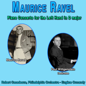 Orchestre de Philadelphie的專輯Ravel: Piano Concerto for the Left Hand, M.82