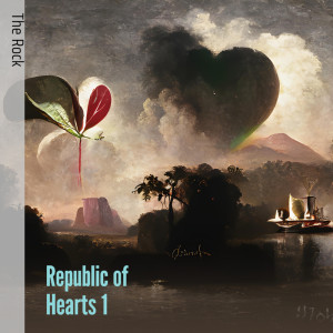 Dengarkan lagu Republic of Hearts 1 nyanyian The Rock dengan lirik