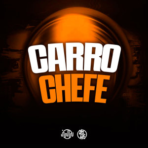 Carro Chefe (Explicit) dari Gringa