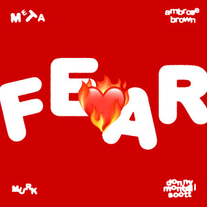 Album FEAR (feat. Montell Scott) (Explicit) from Meta
