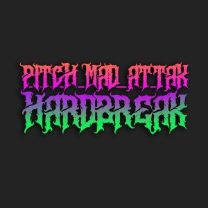 ดาวน์โหลดและฟังเพลง Hardbreak พร้อมเนื้อเพลงจาก Pitch Mad Attak