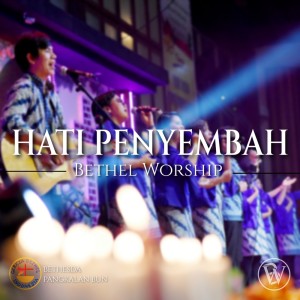 Album Hati Penyembah oleh Bethel Worship