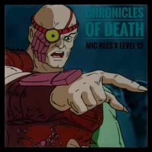 收聽Mic bles的Chronicles Of Death (feat. DJ Mysterons)歌詞歌曲