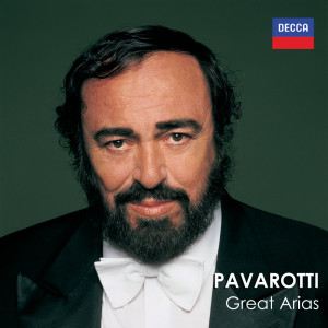 Luciano Pavarotti的專輯Pavarotti: Great Arias