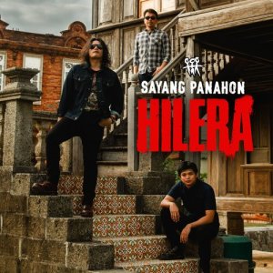 收聽Hilera的Sayang Panahon歌詞歌曲