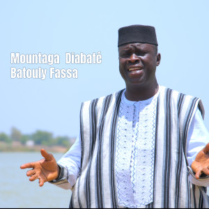 Listen to Batouly Fassa song with lyrics from Mountaga Diabate