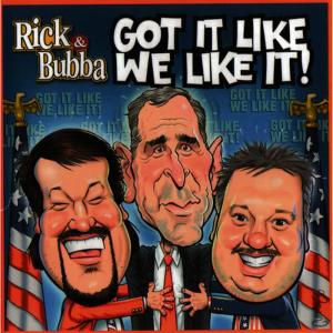 อัลบัม Got It Like We Like It ศิลปิน Rick & Bubba