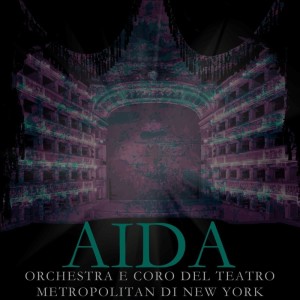 Orchestra E Coro Del Teatro Metropolitan Di New York的专辑Aida