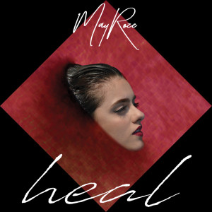 May Roze的專輯Heal