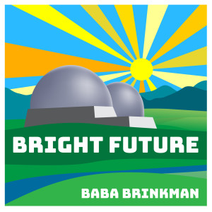 อัลบัม Bright Future ศิลปิน Baba Brinkman