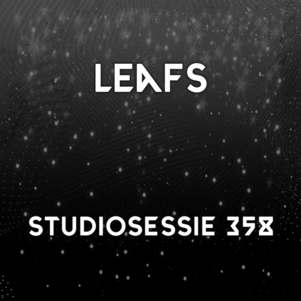 Leafs Studiosessie 358 (Explicit)