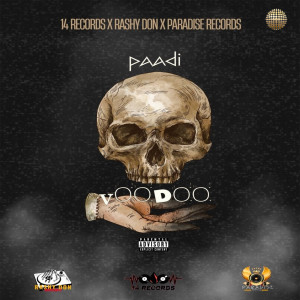收聽Paadi的Voodoo (Explicit)歌詞歌曲