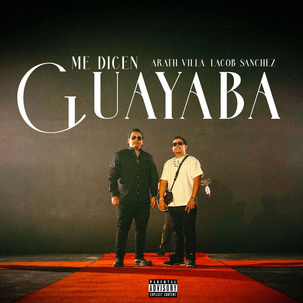 Me Dicen Guayaba (Explicit)
