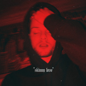 ดาวน์โหลดและฟังเพลง Skinny Love (Explicit) พร้อมเนื้อเพลงจาก Данил Бойко