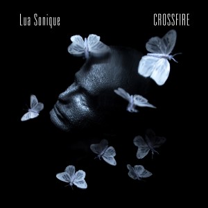 ดาวน์โหลดและฟังเพลง Crossfire พร้อมเนื้อเพลงจาก Lua Sonique