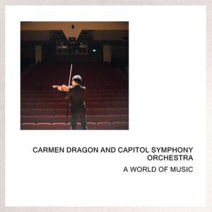 Capitol Symphony Orchestra的专辑A World Of Music