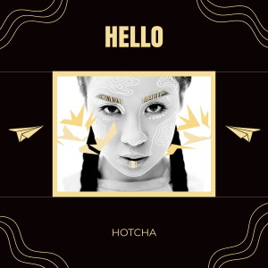HotCha的專輯Hello