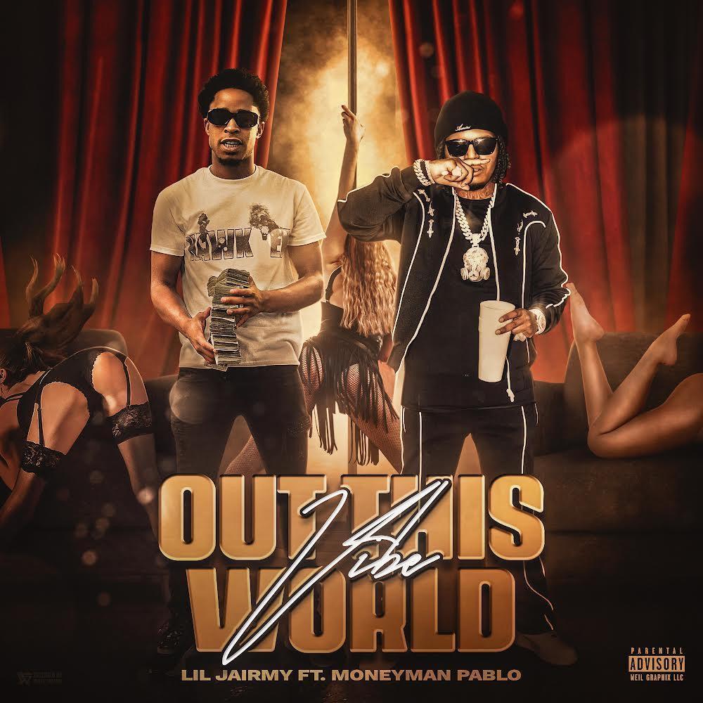 Vibe Out This World (feat. Lil Jairmy) (Explicit)