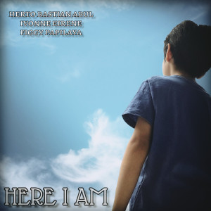 Here I Am dari Herto Bastian Abul