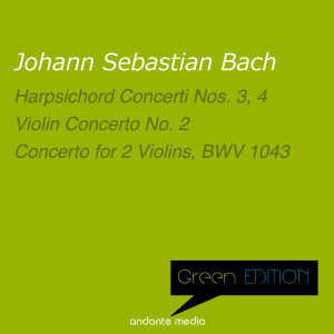 Hans Kalafusz的專輯Green Edition - Bach: Harpsichord Concerti Nos. 3, 4 & Violin Concerto No. 2, BWV 1042