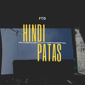 Listen to Hindi Patas song with lyrics from FTD