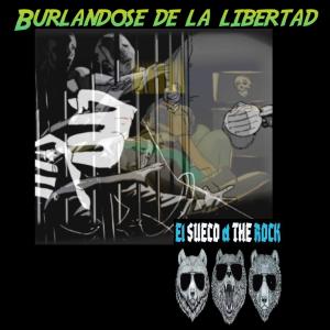 El Sueco的專輯BURLANDOSE DE LA LIBERTAD
