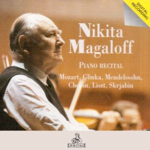Album Nikita Magaloff • Piano Recital : Mendelssohn • Mozart • Liszt • Scriabin • Chopin • Glinka oleh 尼基塔·马加洛夫