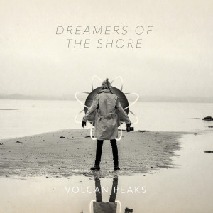 Dreamers of The Shore dari Volcan Peaks