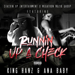 King Hanz的專輯Runnin Up A Check (feat. Anababy)