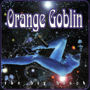 收聽Orange Goblin的You'll Never Get To The Moon In That歌詞歌曲