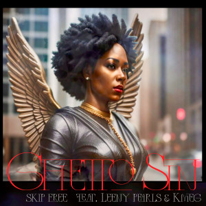 Listen to Ghetto Sin (Explicit) song with lyrics from SKIP FREE