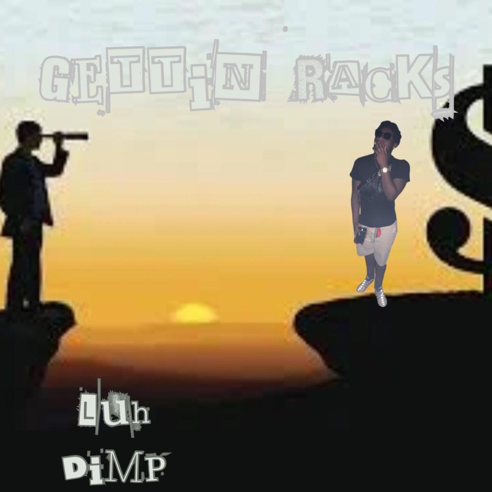 Gettin Racks (Explicit)